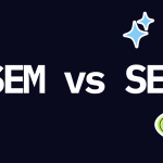 SEM vs SEA